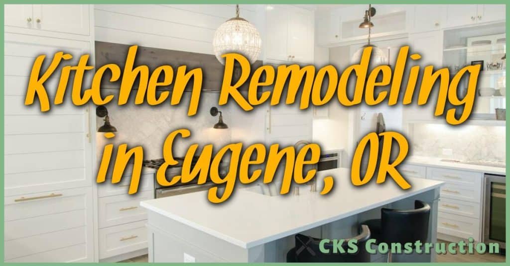 kitchen remodeling eugene or